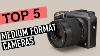 Best Medium Format Cameras 2020 Top 5 Affordable Picks For Medium Format Cameras